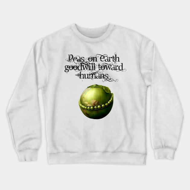 Peace on Earth No. 4: Goodwill Toward Humans Crewneck Sweatshirt by Puff Sumo